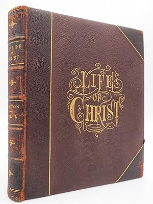 THE LIFE OF JESUS CHRIST FOR THE YOUNG, DIVISION II Illustrated with Five Hundred Engravings on S...