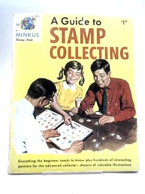 Immagine del venditore per A Guide to Stamp Collecting America's Favorite Family Hobby venduto da World of Rare Books