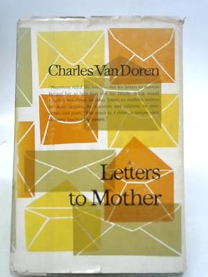 Bild des Verkufers fr Letters to Mother; An Anthology zum Verkauf von World of Rare Books
