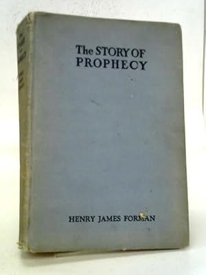 Imagen del vendedor de The Story of Prophecy a la venta por World of Rare Books