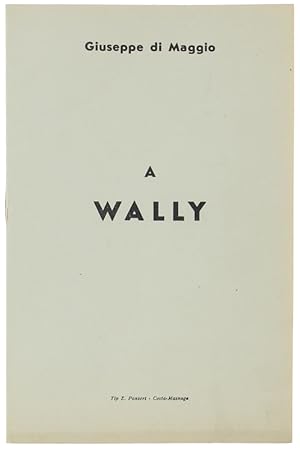 A WALLY (letta in occasione del compleanno):