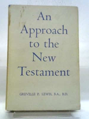 Bild des Verkufers fr An Approach To The New Testament zum Verkauf von World of Rare Books