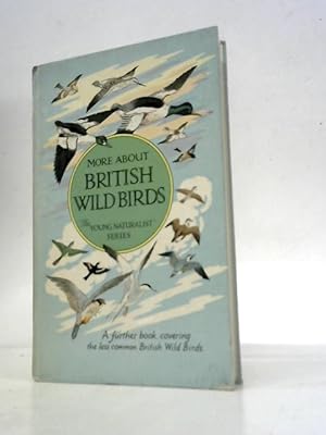 Bild des Verkufers fr More About British Wild Birds zum Verkauf von World of Rare Books