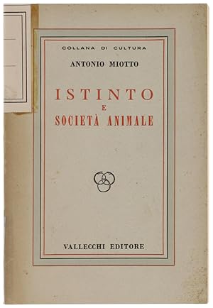 Seller image for ISTINTO E SOCIETA' ANIMALE.: for sale by Bergoglio Libri d'Epoca