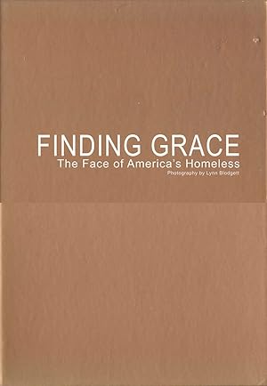 Immagine del venditore per Finding Grace: The Face of America's Homeless venduto da Bookmarc's