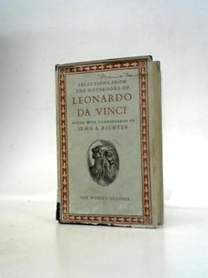 Bild des Verkufers fr Selections From The Notebooks Of Leonardo Da Vinci zum Verkauf von World of Rare Books