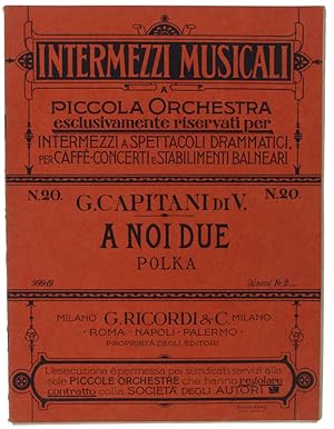 A NOI DUE - POLKA. Riduzione per piccola Orchestra di Giovanni Bossa. Intermezzi Musicali a Picco...