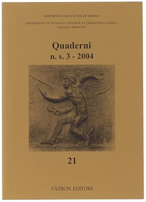 Seller image for QUADERNI DEL DIPARTIMENTO DI FILOLOGIA LINGUISTICA E TRADIZIONE CLASSICA "AUGUSTO ROSTAGNI" - N.S. 3 - 2004.: for sale by Bergoglio Libri d'Epoca