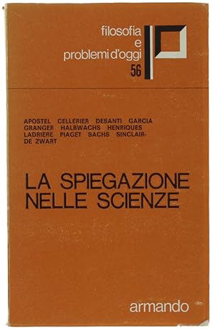 LA SPIEGAZIONE NELLE SCIENZE.: