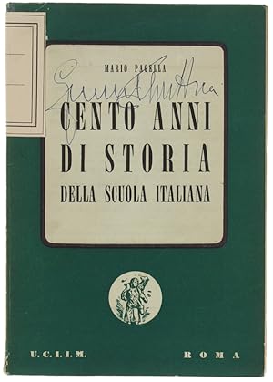 CENTO ANNI DI STORIA DELLA SCUOLA ITALIANA. Dalla legge Casat al 1958.: