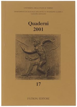 QUADERNI DEL DIPARTIMENTO DI FILOLOGIA LINGUISTICA E TRADIZIONE CLASSICA "AUGUSTO ROSTAGNI" - 2001.: