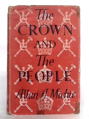 Imagen del vendedor de The Crown and the People a la venta por World of Rare Books