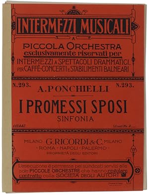 I PROMESSI SPOSI - SINFONIA. Riduzione per piccola Orchestra di Alighiero Stefani. Intermezzi Mus...