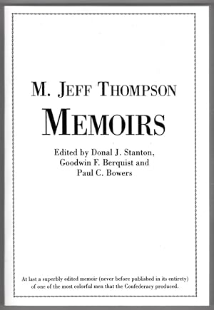 Memoirs of M. Jeff Thompson: The Civil War Reminiscences of General M. Jeff Thompson