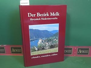 Der Bezirk Melk - Herzstück Niederösterreichs, erkunden, erwandern, erleben. - Band II einer Bezi...