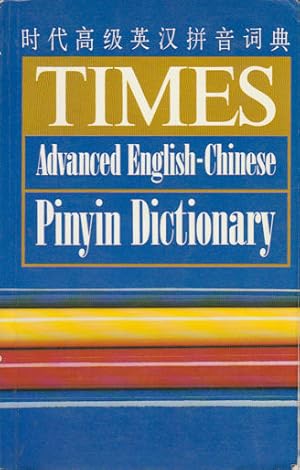 Bild des Verkufers fr Times Advanced English-Chinese Pinyin Dictionary. zum Verkauf von Asia Bookroom ANZAAB/ILAB