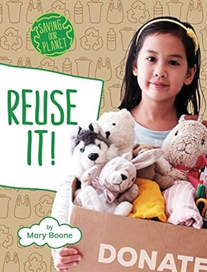 Imagen del vendedor de Reuse It! (Saving Our Planet) [Soft Cover ] a la venta por booksXpress