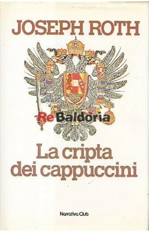 Seller image for La cripta dei cappuccini. for sale by FIRENZELIBRI SRL
