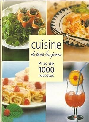 Seller image for Cuisine de tous les jours. Plus de 1000 recettes. for sale by FIRENZELIBRI SRL