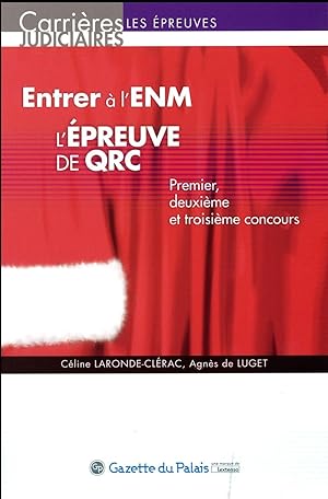 Image du vendeur pour entrer  l'ENM ; l'preuve de QRC : premier, deuxime et troisime concours mis en vente par Chapitre.com : livres et presse ancienne