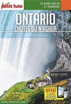 GUIDE PETIT FUTE - CARNETS DE VOYAGE - Ontario, chutes du Niagara