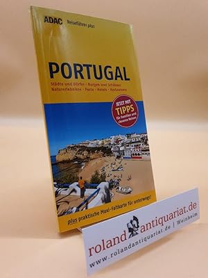 ADAC Reiseführer plus Portugal: Städte und Dörfer, Burgen und Schlösser, Naturerlebnisse, Feste, ...