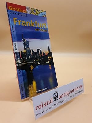 Frankfurt am Main : [mit Stadtplan, Highlights, Servicetipps, Stadttour] / von Hannah Glaser / Go...
