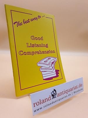Imagen del vendedor de The best way to good listening comprehension Teil: Pupils book. a la venta por Roland Antiquariat UG haftungsbeschrnkt