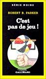 Seller image for C'est Pas De Jeu ! for sale by RECYCLIVRE