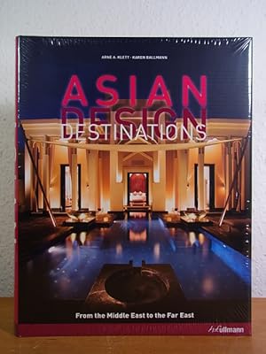 Bild des Verkufers fr Asian Design Destinations. From the Middle East to the Far East zum Verkauf von Antiquariat Weber