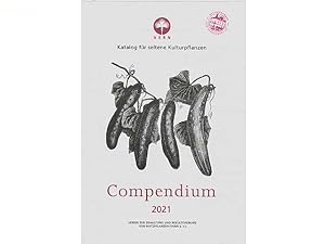 Katalog für seltene Kulturpflanzen. Compendium 2021 und 2022. Hrsg. Verein zur Erhaltung und Reku...