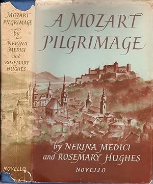 Immagine del venditore per A Mozart Pilgrimage: Being the Travel Diaries of Vincent & Mary Novello in the Year 1829 venduto da Clausen Books, RMABA