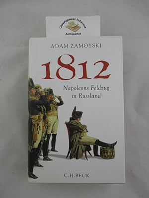 Bild des Verkäufers für 1812 : Napoleons Feldzug in Russland. zum Verkauf von Chiemgauer Internet Antiquariat GbR