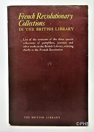 Image du vendeur pour French Revolutionary Collections in the British Library mis en vente par Post Horizon Booksellers