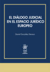 Bild des Verkufers fr El dilogo judicial en el espacio jurdico europeo zum Verkauf von AG Library