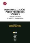 Imagen del vendedor de Descentralizacin, Poder y Derechos Sociales. Libro in Memoriam de Manuel J. Terol Becerra a la venta por AG Library