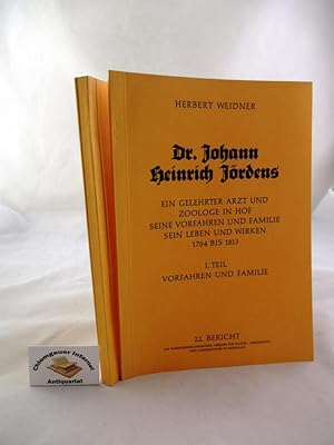 Dr. Johann Heinrich Jördens - ein gelehrter Arzt und Zoologe in Hof, seine Vorfahren und Familie,...