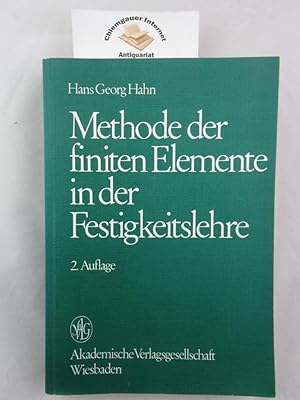 Seller image for Methode der finiten Elemente in der Festigkeitslehre : eine Einfhrung. for sale by Chiemgauer Internet Antiquariat GbR