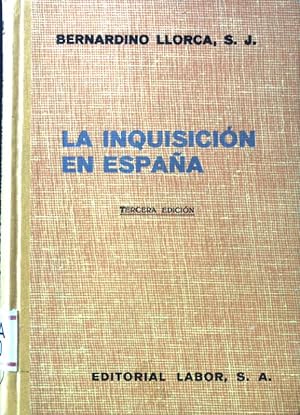 Seller image for La Inquisicion en Espana; Coleccion pro Ecclesia et Patria; for sale by books4less (Versandantiquariat Petra Gros GmbH & Co. KG)