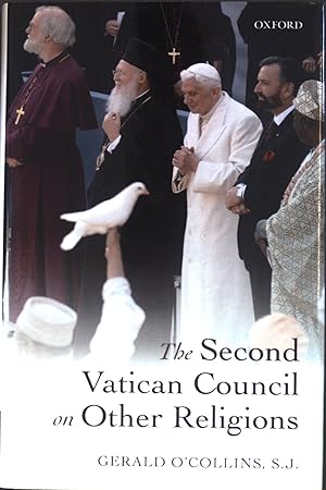 Image du vendeur pour O'Collins, S: Second Vatican Council on Other Religions. mis en vente par books4less (Versandantiquariat Petra Gros GmbH & Co. KG)