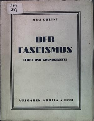 Der Fascismus: Lehre und Grundgesetze