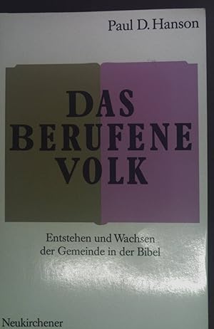 Immagine del venditore per Das berufene Volk : Entstehen und Wachsen der Gemeinde in der Bibel. venduto da books4less (Versandantiquariat Petra Gros GmbH & Co. KG)