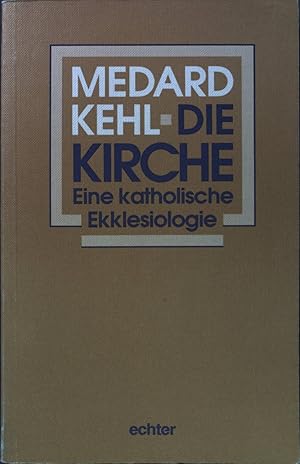 Immagine del venditore per Die Kirche: Eine katholische Ekklesiologie venduto da books4less (Versandantiquariat Petra Gros GmbH & Co. KG)