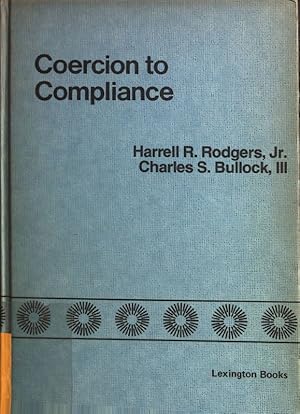 Imagen del vendedor de Coercion to Compliance. a la venta por books4less (Versandantiquariat Petra Gros GmbH & Co. KG)