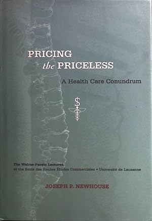 Seller image for Pricing the Priceless: A Health Care Conundrum. for sale by books4less (Versandantiquariat Petra Gros GmbH & Co. KG)