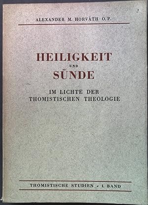 Bild des Verkufers fr Heiligkeit und Snde im Lichte der thomistischen Theologie zum Verkauf von books4less (Versandantiquariat Petra Gros GmbH & Co. KG)
