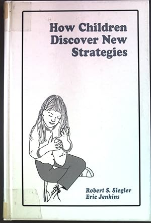 Imagen del vendedor de How Children Discover New Strategies. JOHN M MACEACHRAN MEMORIAL LECTURE SERIES a la venta por books4less (Versandantiquariat Petra Gros GmbH & Co. KG)