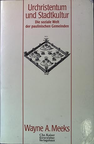 Bild des Verkufers fr Urchristentum und Stadtkultur : Die soziale Welt der paulinischen Gemeinden. zum Verkauf von books4less (Versandantiquariat Petra Gros GmbH & Co. KG)