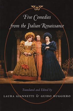 Five Comedies from the Italian Renaissance.