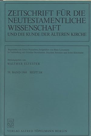 Image du vendeur pour Zeitschrift fr die Neutestamentliche Wissenschaft 59. Band 1968 Heft 3/4. Und die Kunde der lteren Kirche. mis en vente par Fundus-Online GbR Borkert Schwarz Zerfa